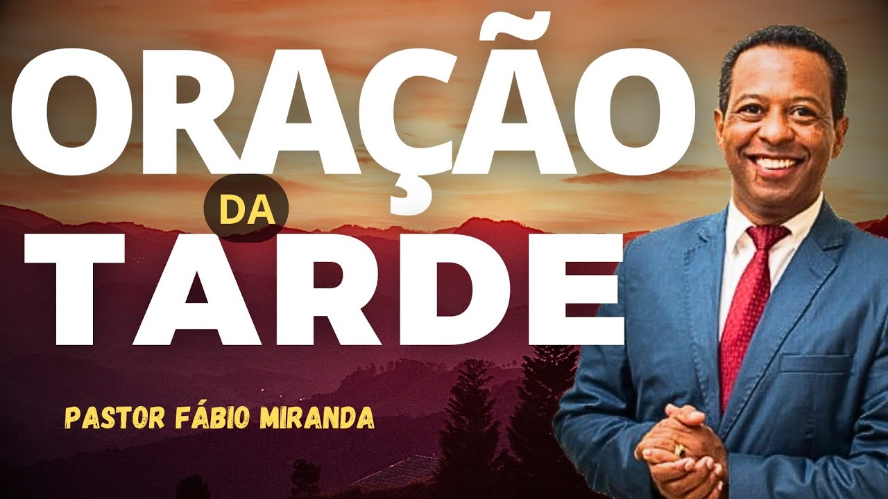 ORAÇÃO TARDE DA BENÇÃO 🙏🏽 Deus vai te dar vitória | 16 DE MARÇO-Pastor Fábio Miranda.