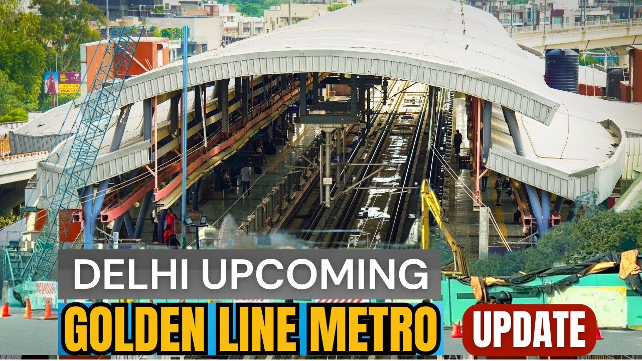Delhi Metro: Upcoming Golden Line Metro Update - Connecting Airport to South Delhi and Aerocity