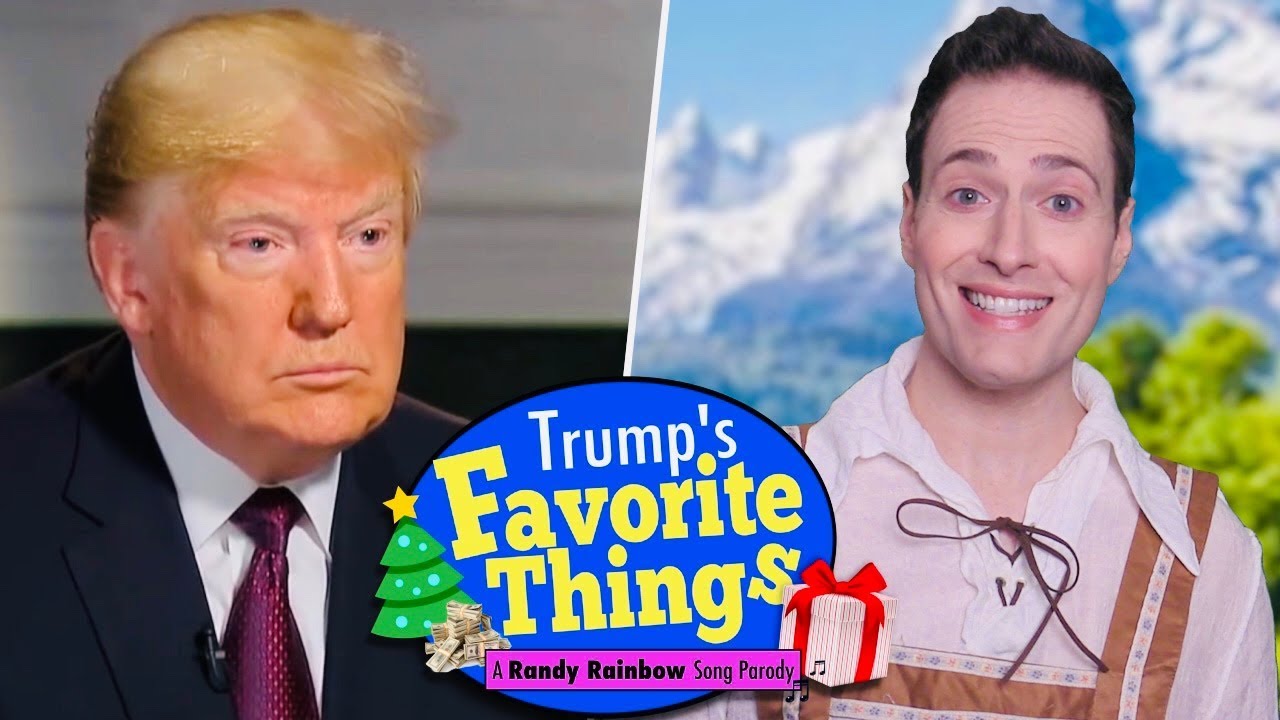 Trump's Favorite Things! - A Randy Rainbow Song Parody