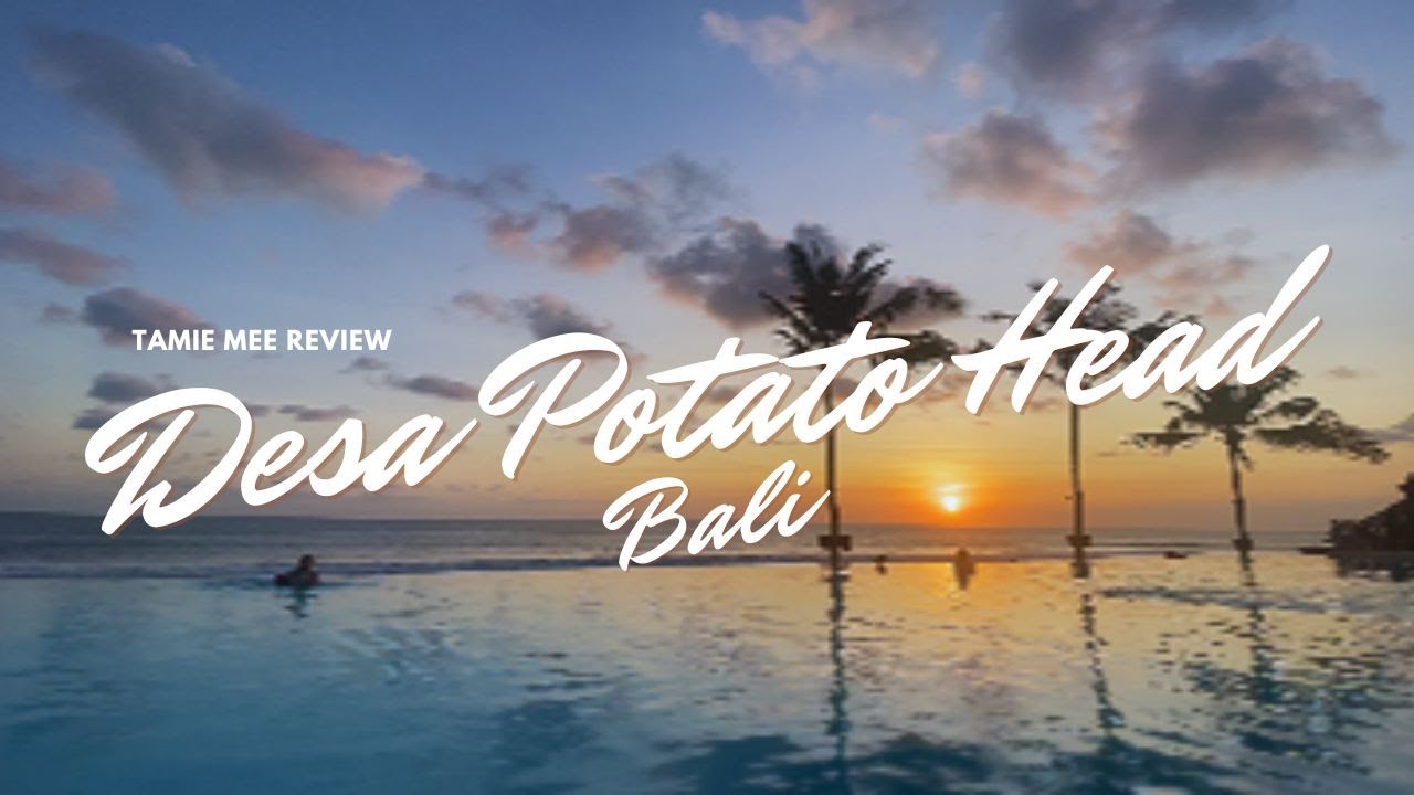 REVIEW DESA POTATO HEAD SEMINYAK BALI - NGINEP DI SINI BISA GRATIS??