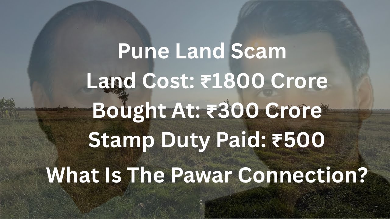 Pune Land Scam Bombshell: Parth Pawar&rsquo;s Firm in ₹1,800 Cr Fraud &ndash; FIRs, & Cover-Up