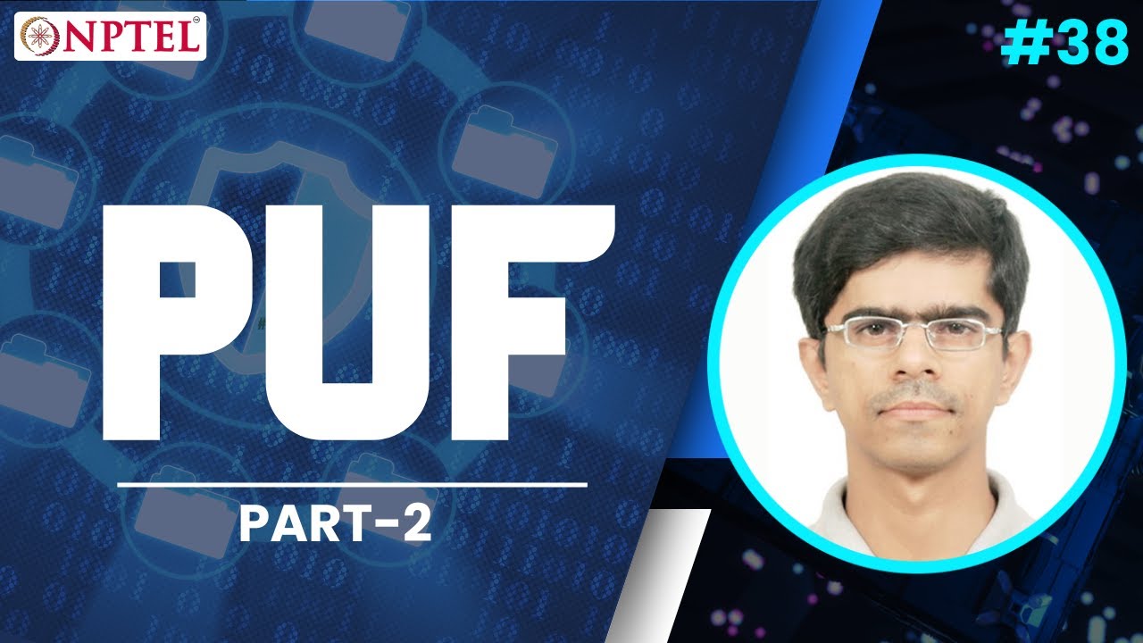 #38 PUF | Part 2 | Information Security 5 Secure Systems Engineering