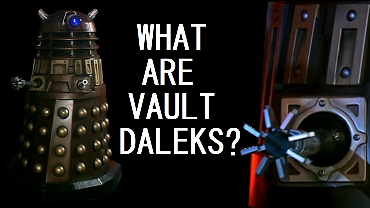 What are Vault Daleks?