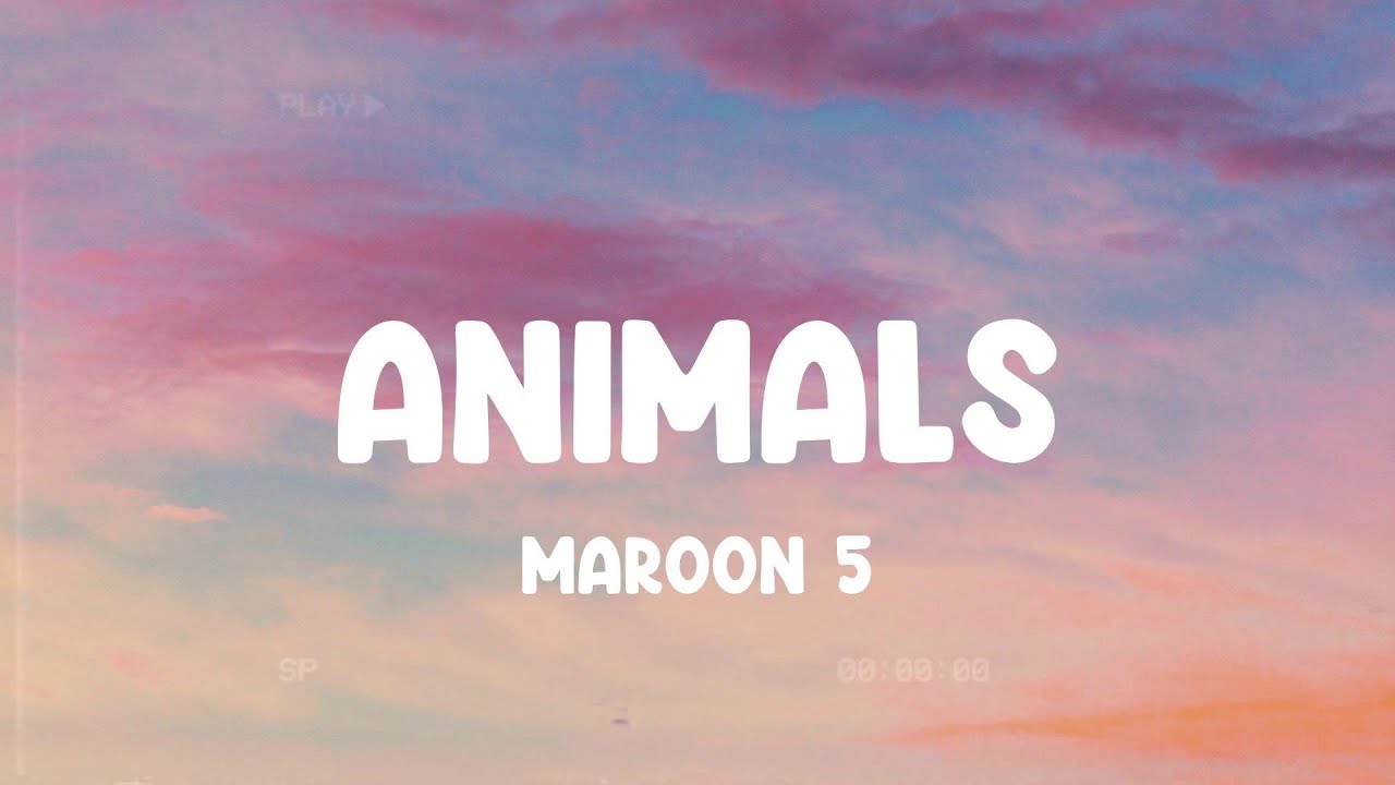 Animals - Maroon 5, Jay Sean, Black Eyed Peas,... MIX LYRICS