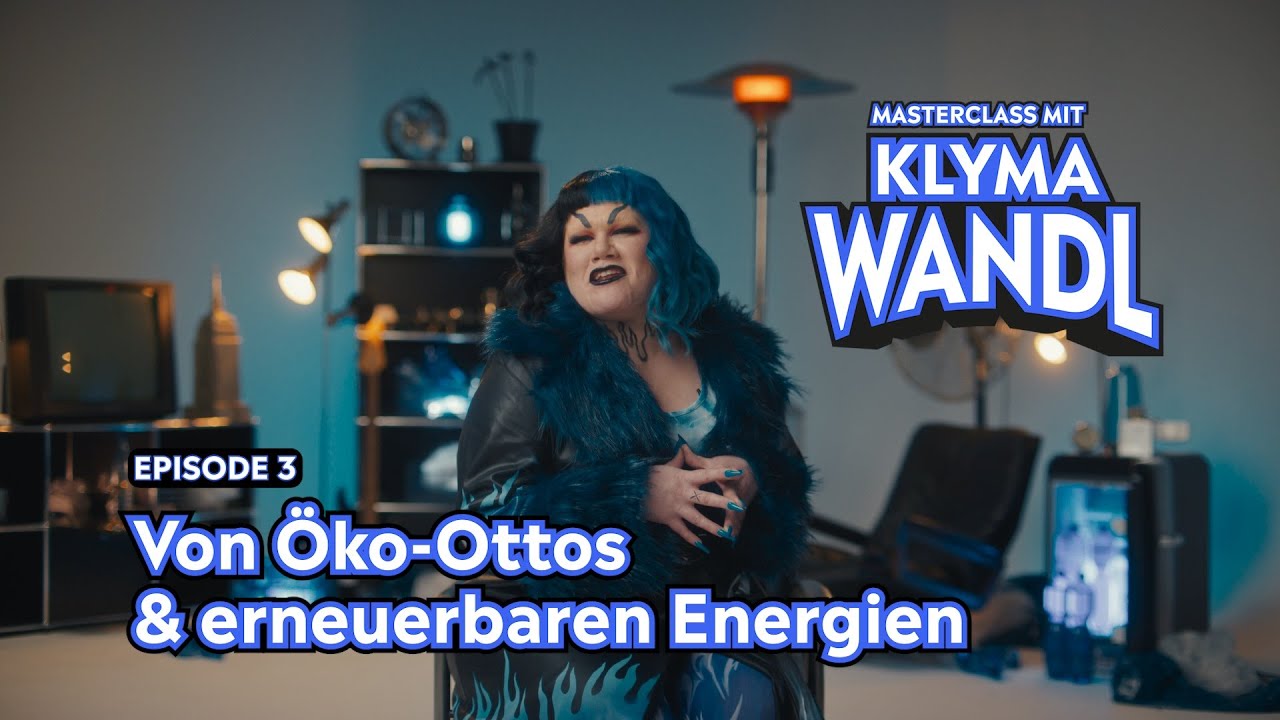 Masterclass mit Klyma Wandl | Folge 3: Von Öko-Ottos & erneuerbaren Energien | Yello