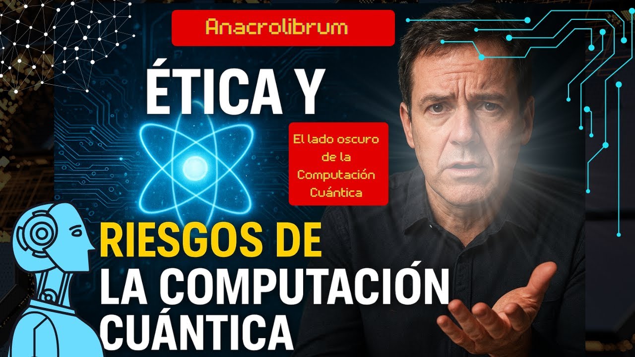 &Eacute;tica y Riesgos de la Computaci&oacute;n Cu&aacute;ntica: Privacidad, Desigualdad y Poder Tecnol&oacute;gico