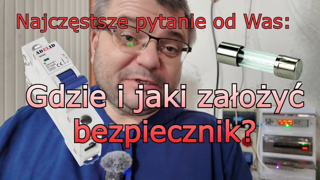 Jak się zabezpiecza obwody? Bezpiecznik, r&oacute;żnic&oacute;wka? Gdzie założyć bezpiecznik? Jaki bezpiecznik?