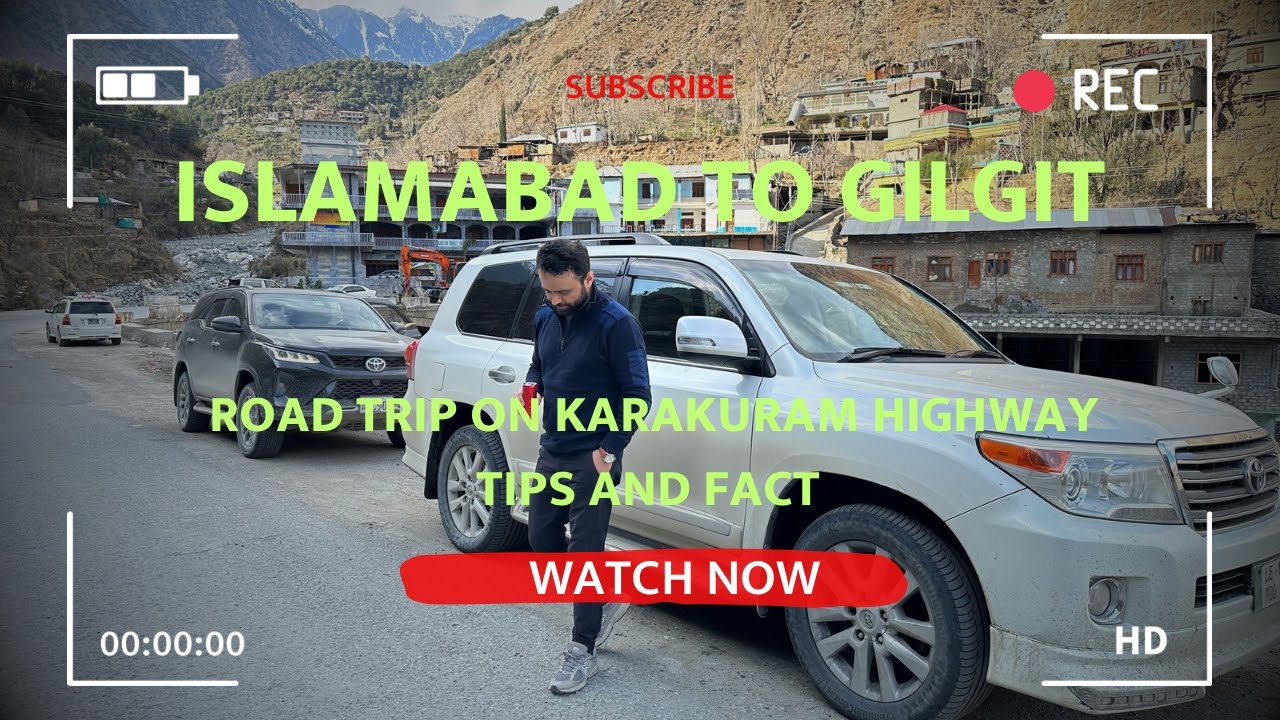 Islamabad/Rawalpindi to Gilgit Baltistan via Karakoram Highway.