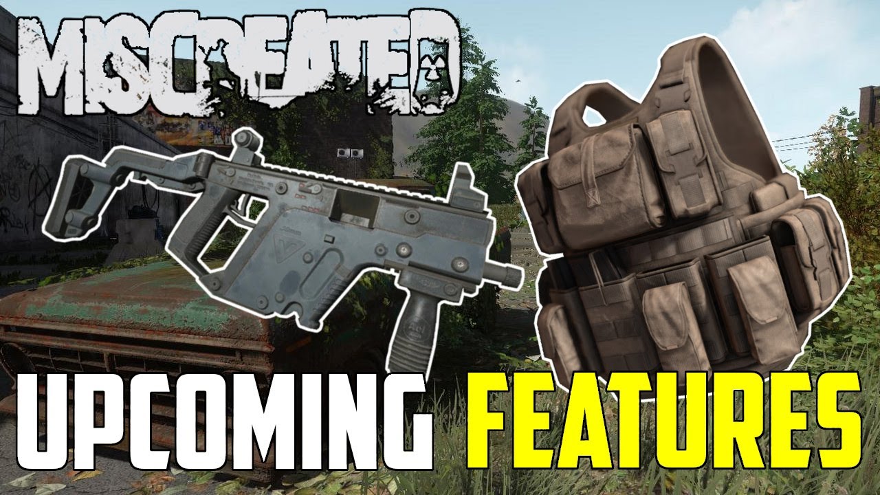 Upcoming Features - Miscreated