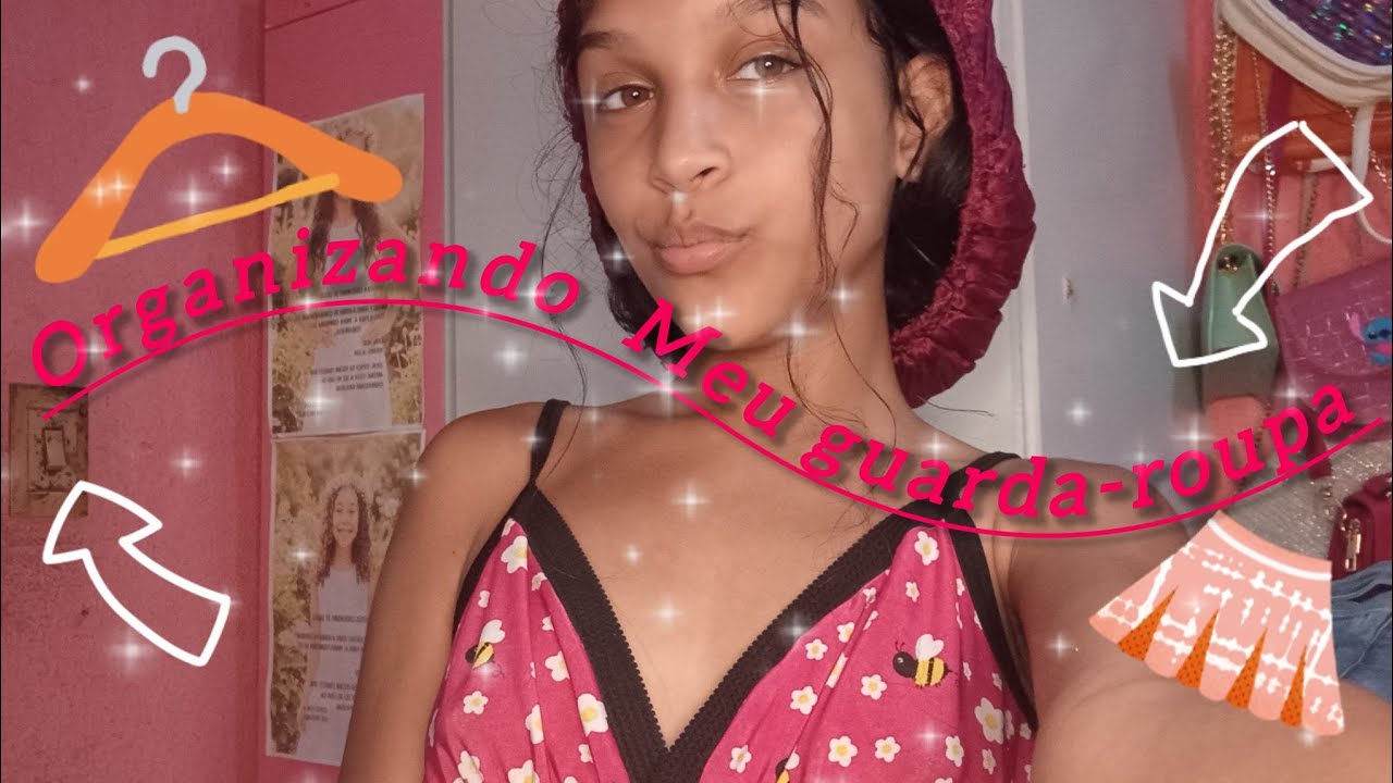 Arrumando o meu guarda roupa#Andriely