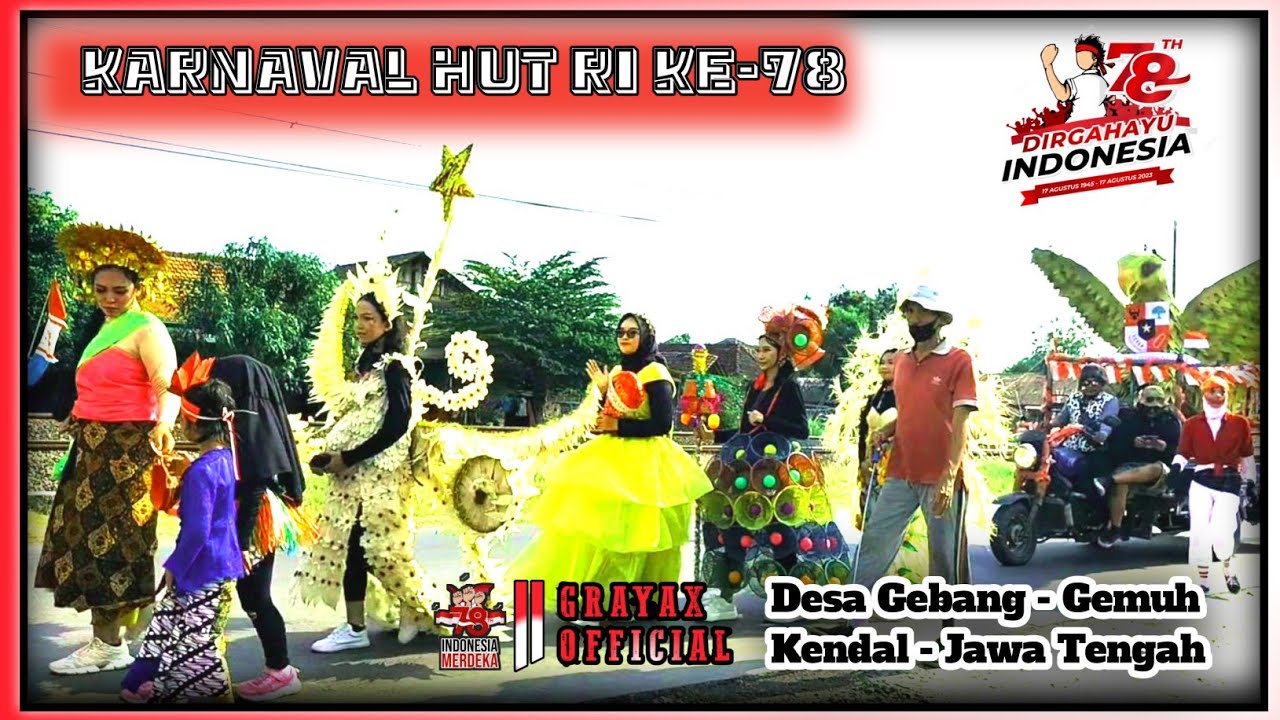 KARNAVAL HUT RI KE-78 - Desa Gebang gemuh Kendal Jawa Tengah II Pawai Agustusan 2023