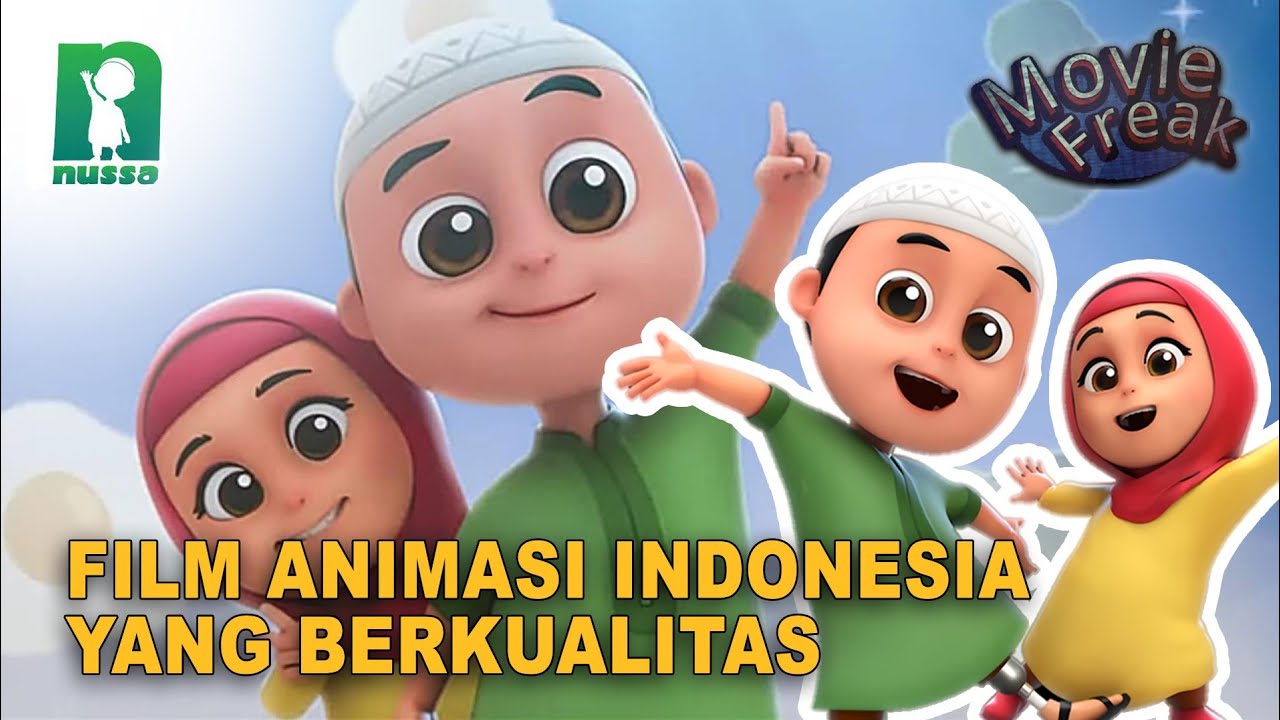 Nussa, Film Animasi Indonesia Yang Berkualitas | MOVIE FREAK