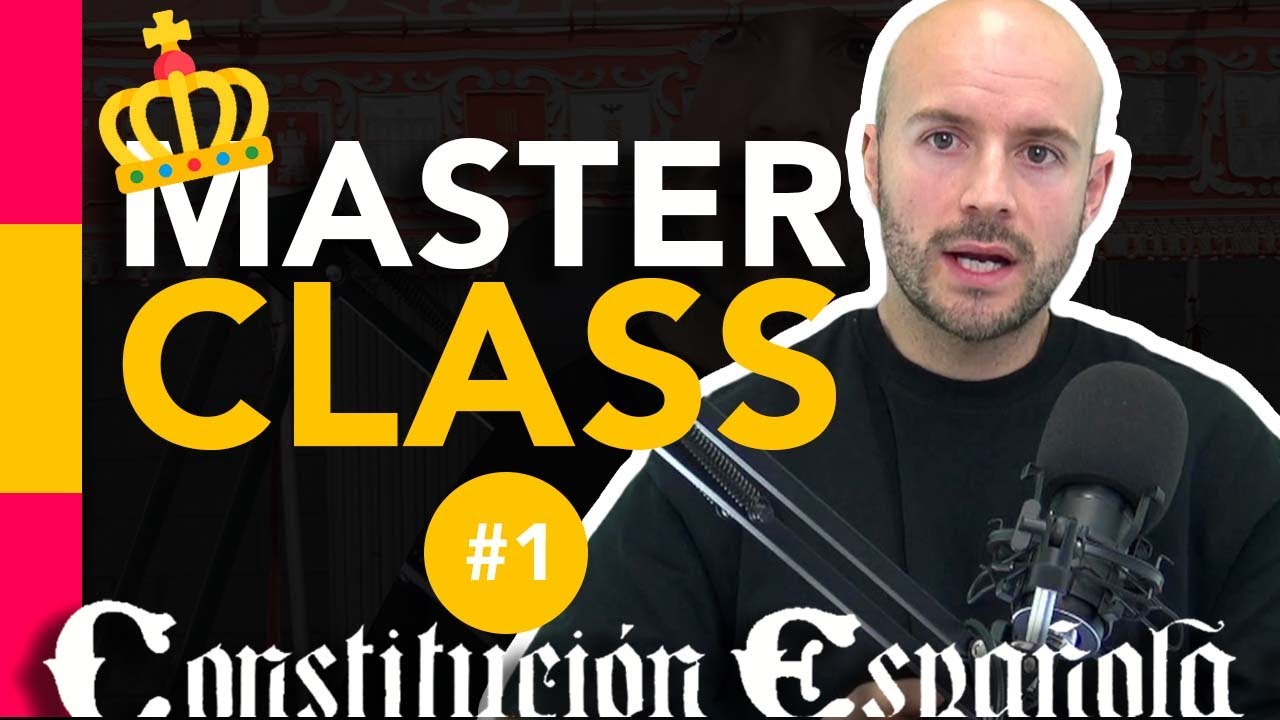 🇪🇸 #1 Masterclass Constitución española 1978 | Oposición Policía Nacional