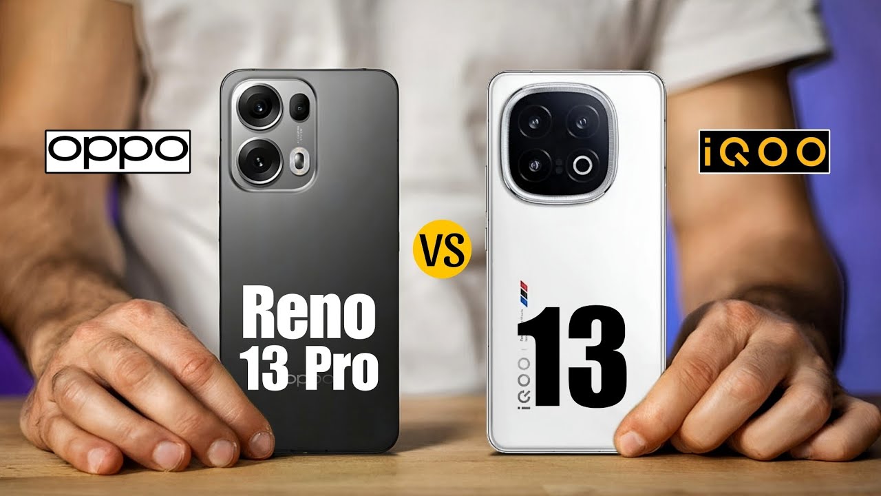 Oppo Reno 13 Pro Vs IQoo 13