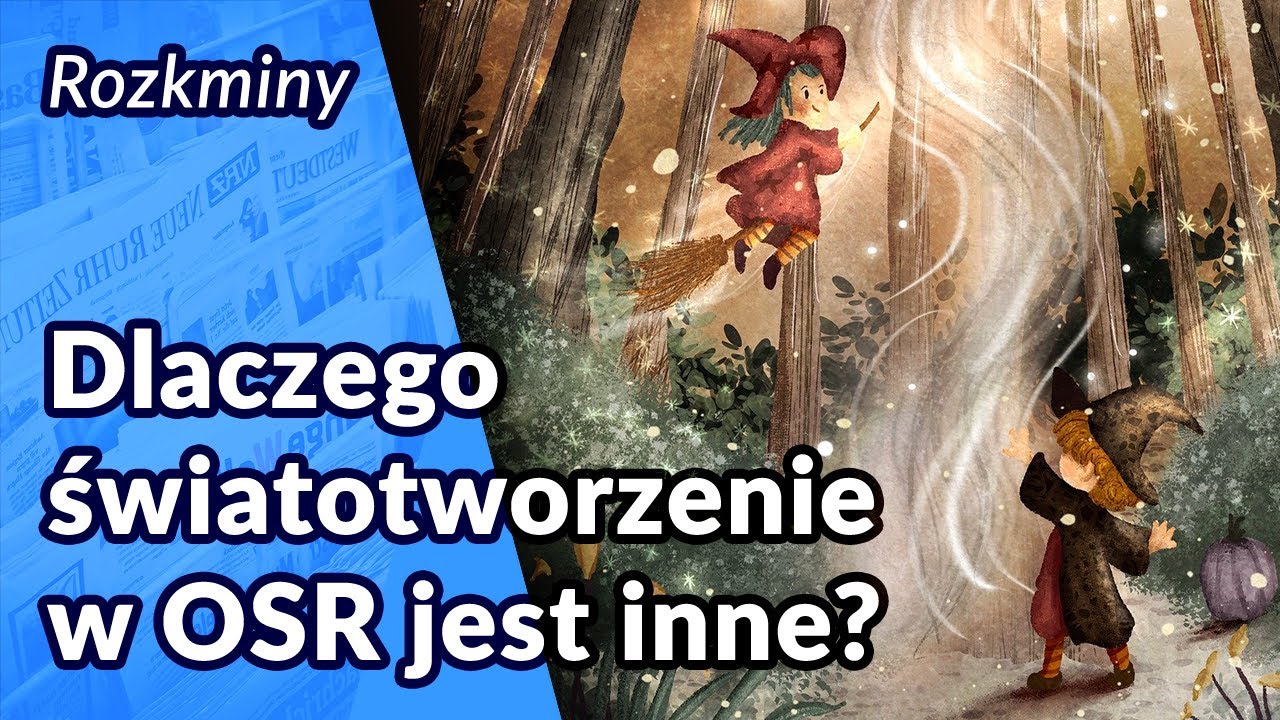 Czy światotworzenie w OSR naprawdę jest inne?