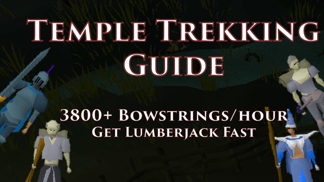 OSRS Temple Trekking Guide - Quick Lumberjack