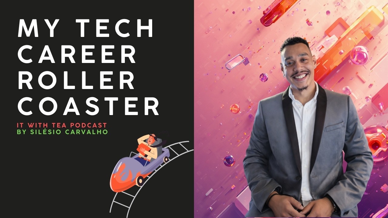 My Tech Career Roller Coaster Discussed!