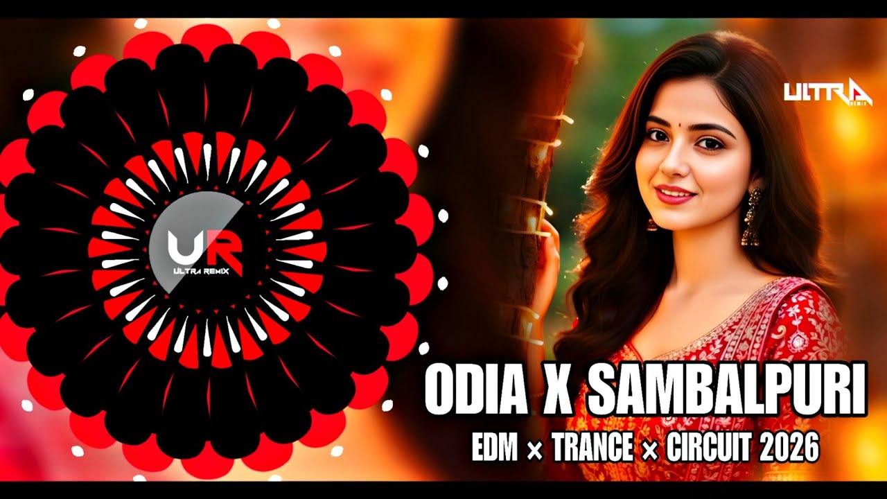 ODIA X SAMBALPURI NONSTOP DJ REMIX 2026 × LATEST ODIA DJ SONG × ODIA DJ NONSTOP - ULTRA REMIX BBSR