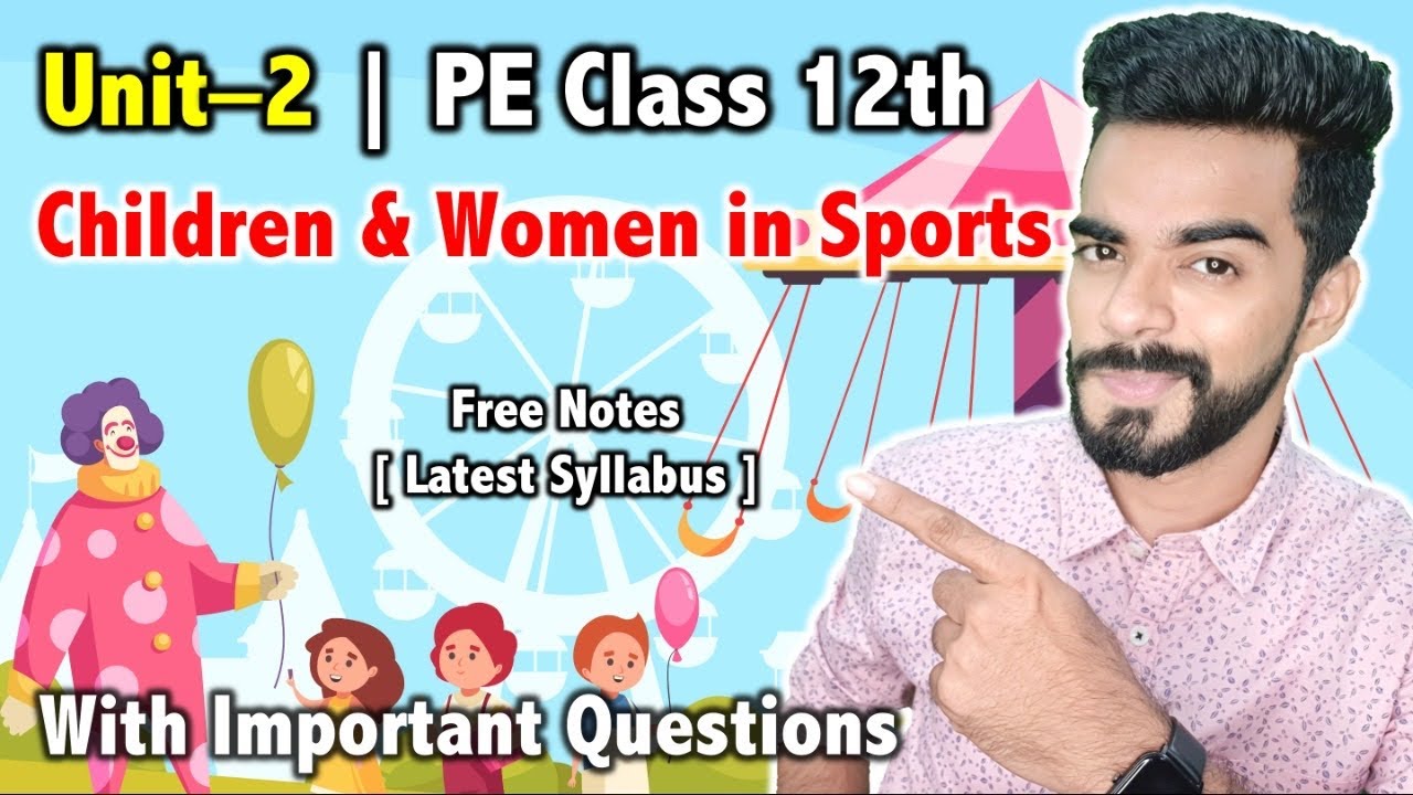 Children & Women in Sports | CH - 2 | CBSE Class 12th 2023 🔥 | FREE Notes