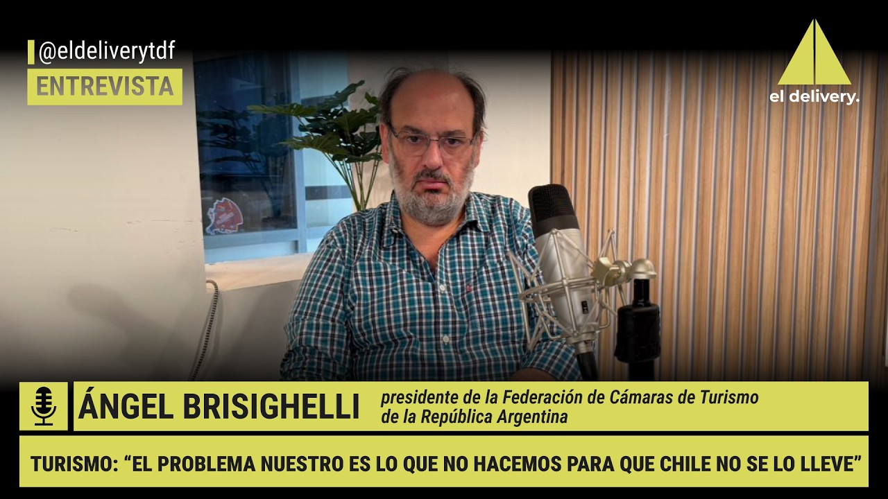 Turismo: “El problema nuestro es lo que no hacemos para que Chile no se lo lleve”| Ángel Brisighelli