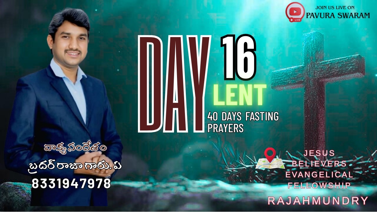 LENT 40 days fasting prayers| DAY-16 | 07-03-2026| BRO.VISWAM -9848571523|
