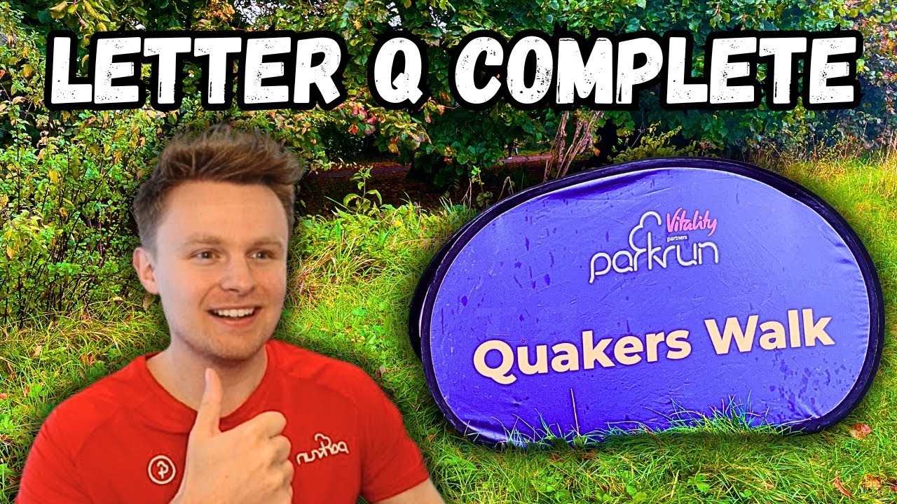 QUAKERS WALK PARKRUN Event #48 - Letter 