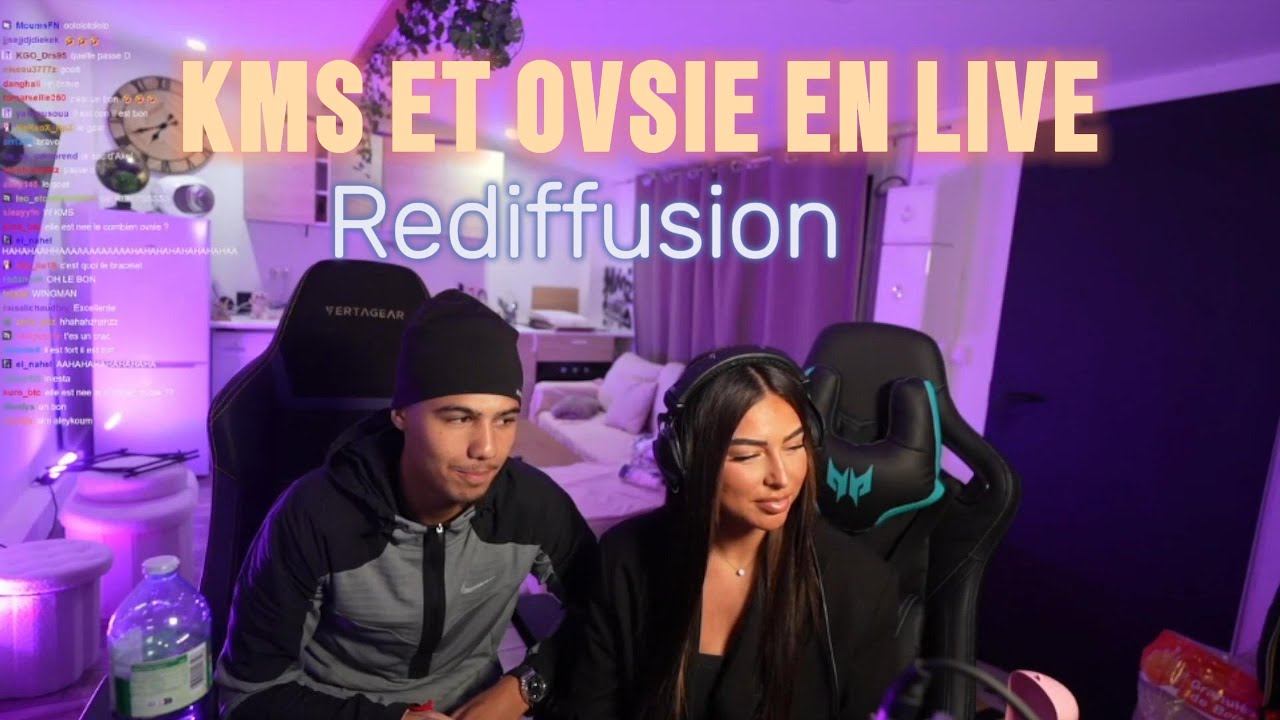KMS ET OVSIE EN LIVE!! EN COUPLE ? /REDIFFUSION