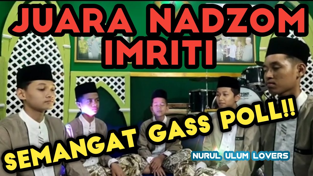 lomba kreasi nadzom imriti lalaran imriti , lalaran imriti ,3|| juara 1 nurul ulum kota blitar