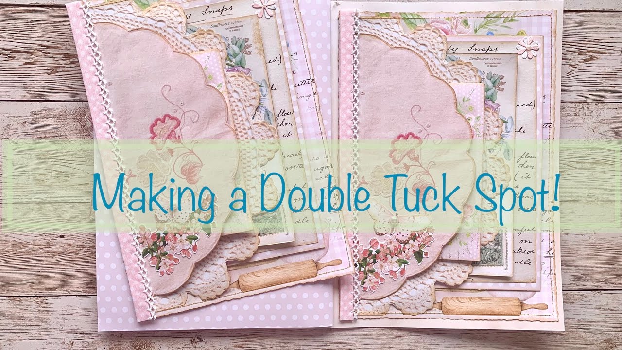 Let's Make a Double Tuck Spot!