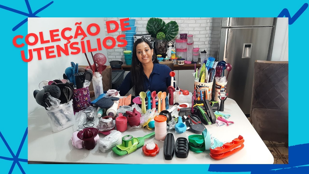 MINHA COLEÇÃO DE UTENSÍLIOS DE COZINHA DA TUPPERWARE | ENXOVAL | Evellin Tupperware