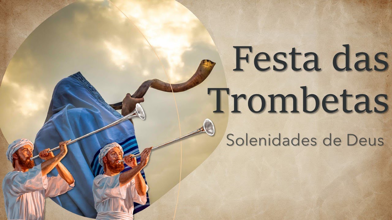 Festas Judaicas - Trombetas