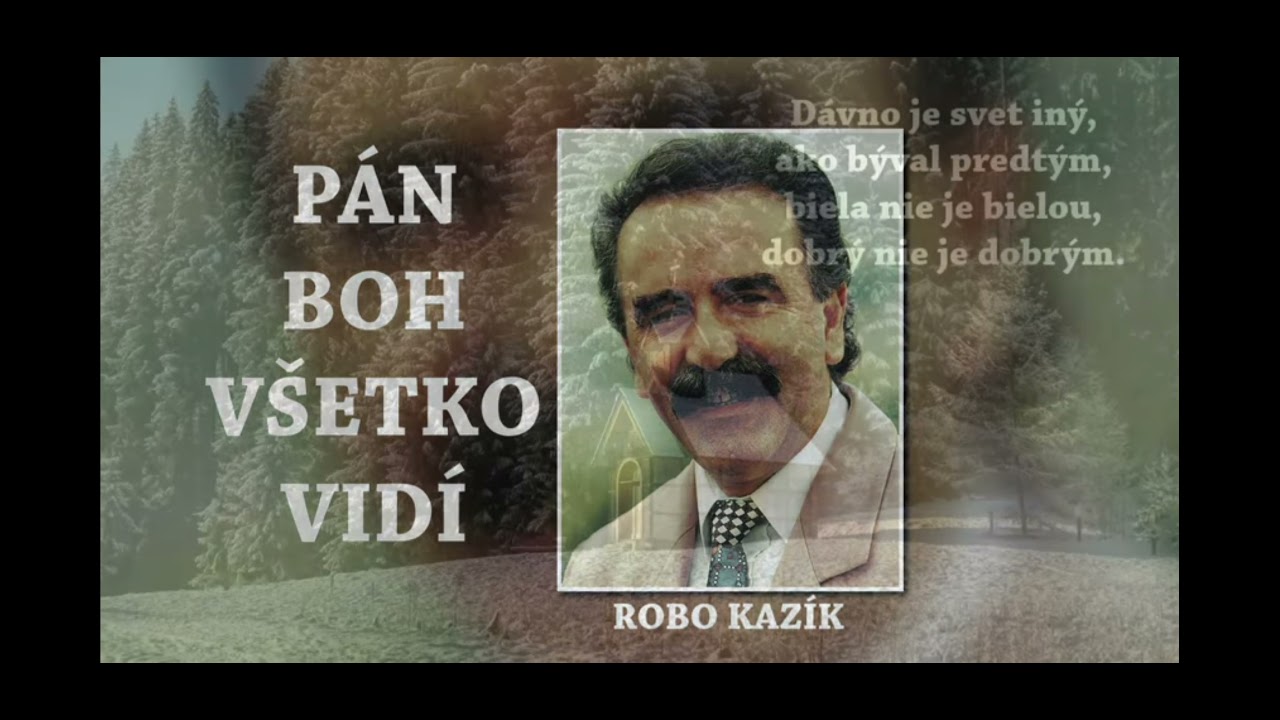 R.KAZIK - P&aacute;n Boh v&scaron;etko vid&iacute;