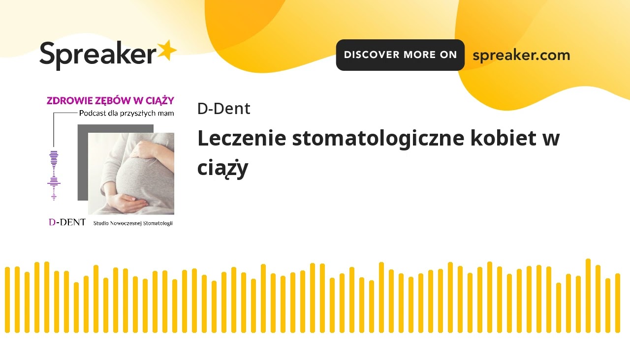 Leczenie stomatologiczne kobiet w ciąży