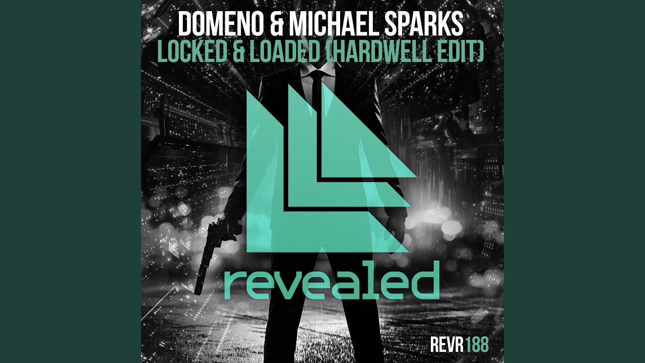 Locked & Loaded (Hardwell Edit)