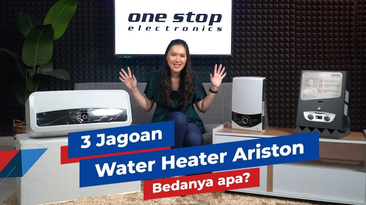 3 Jagoan Water Heater Ariston, Bedanya apa?