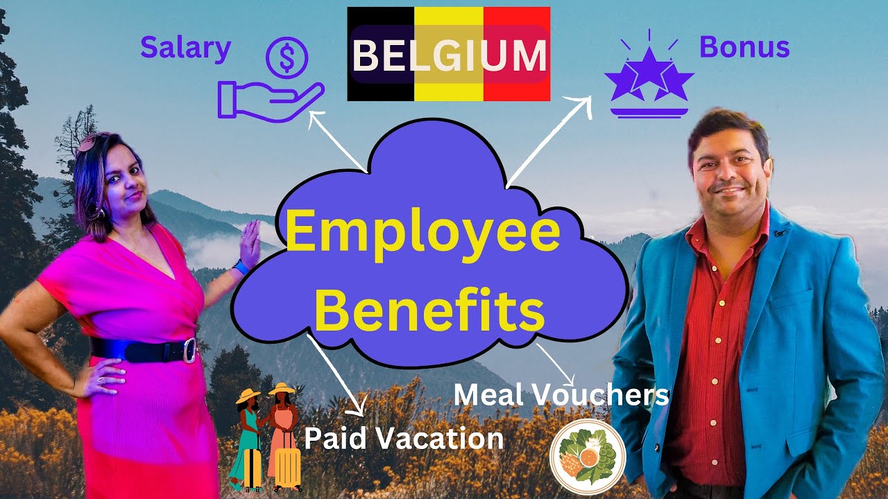 Employee Benefits in Belgium: A Comprehensive Overview | Mandatory Benefits | Extra Legal Holidays