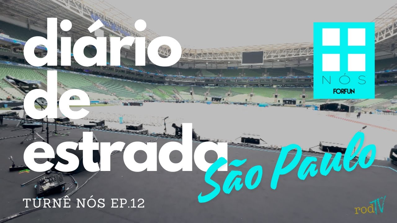 Diário de Estrada | Turnê NÓS Ep.12 (São Paulo)