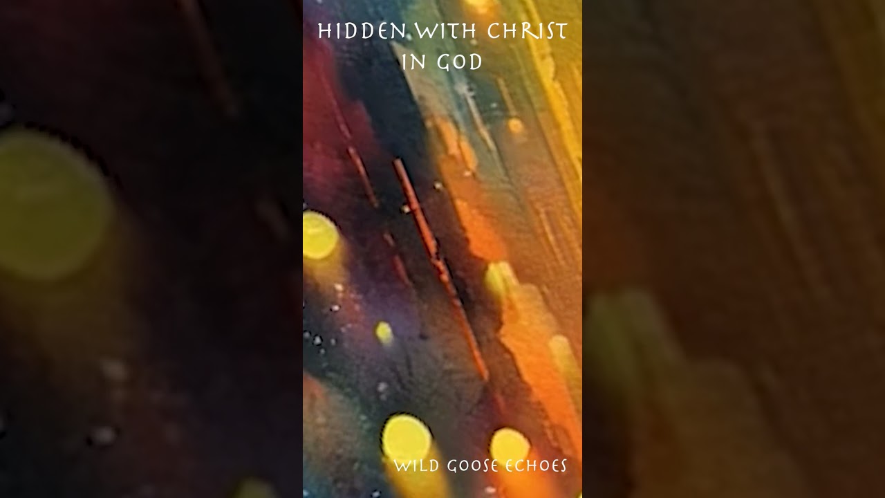 Hidden With Christ in God