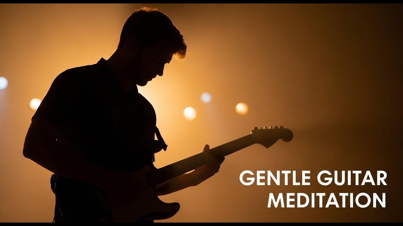 🎸GENTLE GUITAR MEDITATION – 1 Hour Ambient Guitar for Calm Reflection & Inner Rest