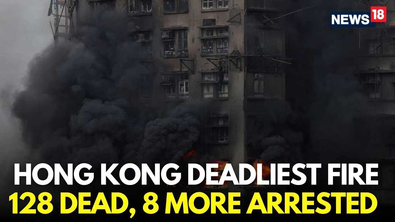 Hong Kong Fire LIVE | Hong Kong Fire Toll Rises To 128, More Arrests Made | Hong Kong News | N18G