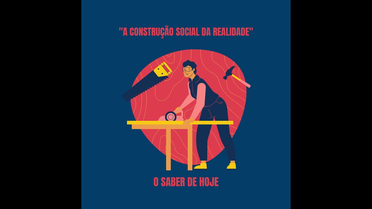A constru&ccedil;&atilde;o social da realidade