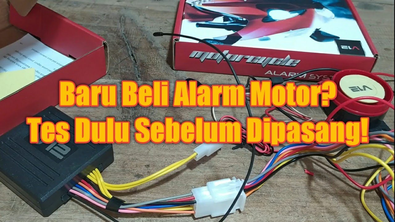 Cara Tes Alarm Motor Sebelum Dipasang Di Motor
