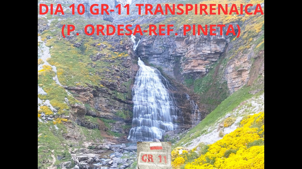 DIA 10 GR 11 TRANSPIRENAICA PRADERA DE ORDESA REF  DE PINETA