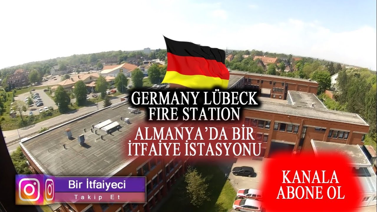 Almanya Lübeck İtfaiye Grubu | Germany Lübeck Fire Station | Bir İtfaiyeci