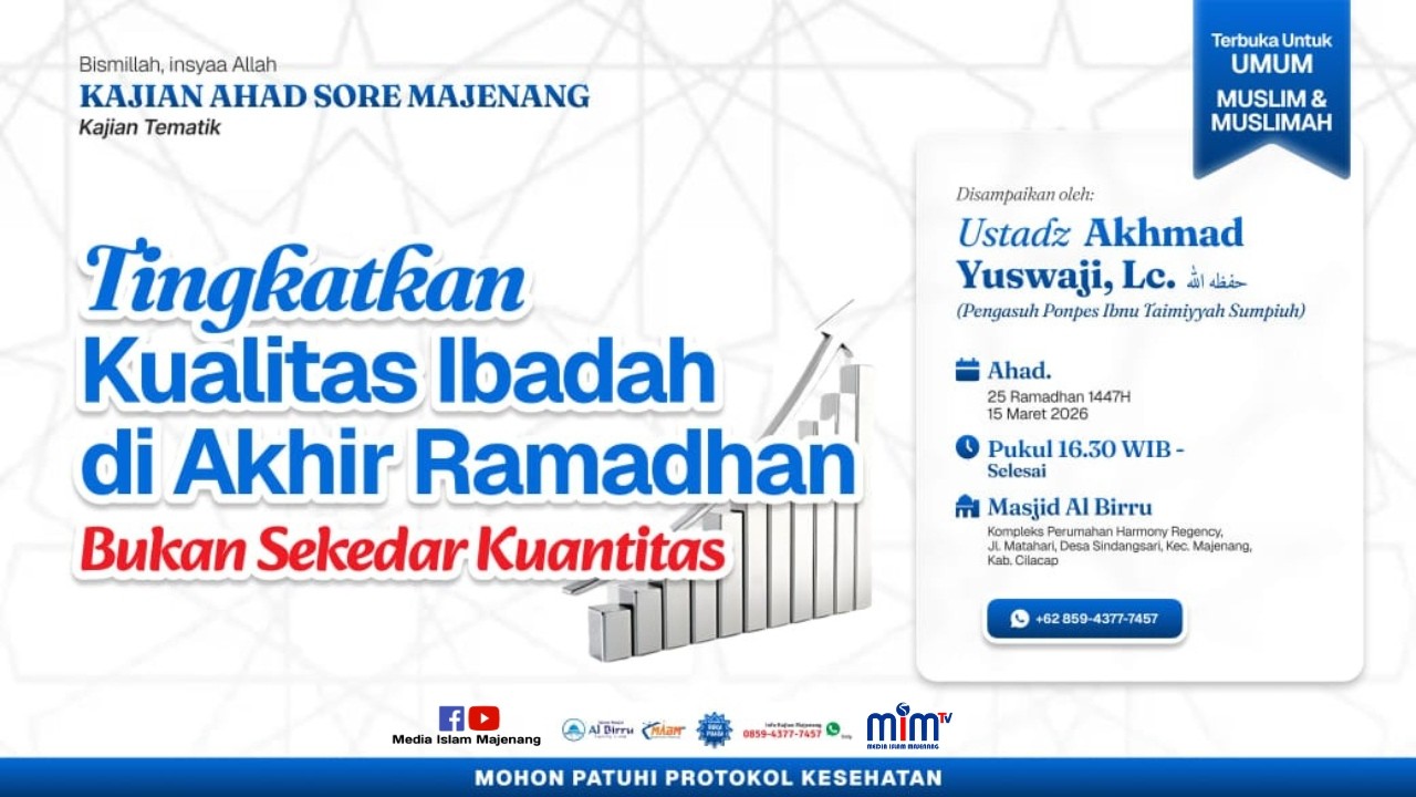 [LIVE] Tingkatkan Kualitas Ibadah Diakhir Ramadhan - Ustadz Akhmad Yuswaji,Lc حفظه الله