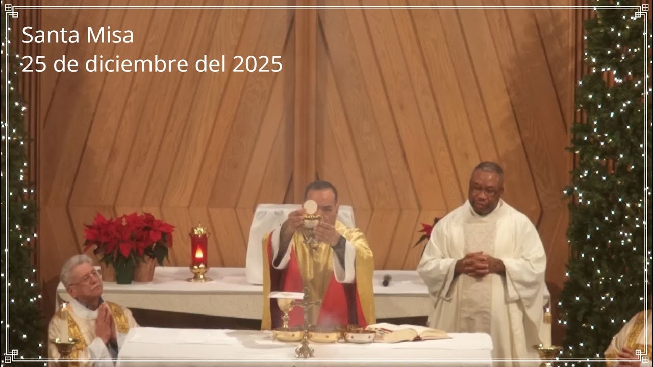 Santa Misa Catolica | Natividad del Señor (Navidad). 12/25/25