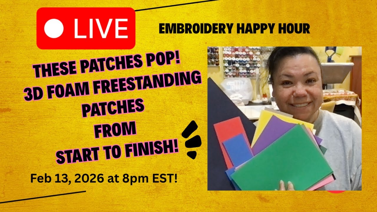 LIVE - These patches POP! 3D Freestanding Patches From Start to Finish - Design, Stitch & Press On!)