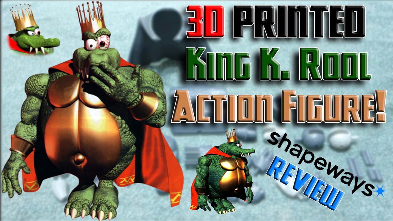 King K. Rool 3D Printed Action Figure! (Shapeways Review)