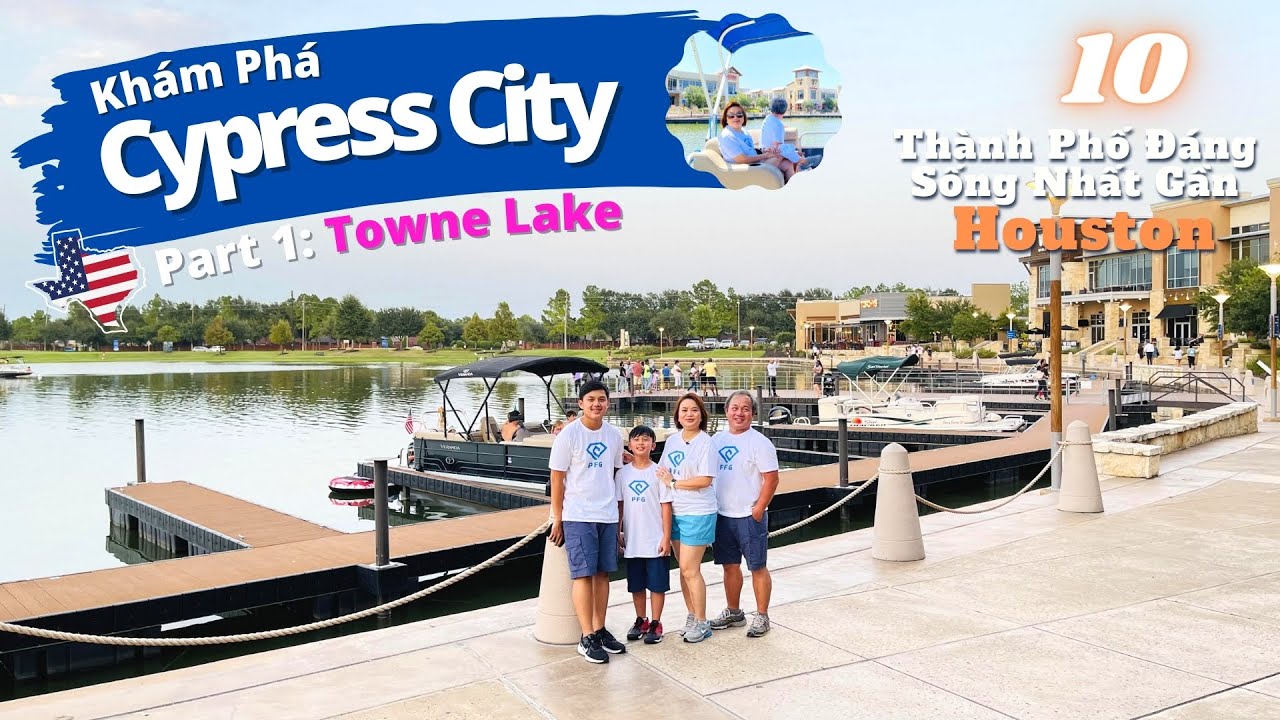 Khám Phá Thành Phố Đáng Sống CYPRESS, TX  - Towne Lake | PFG - Nhà ở Mỹ