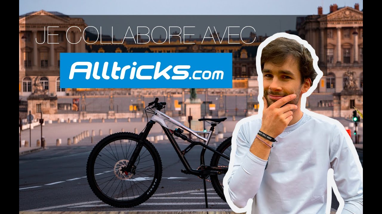 JE COLLABORE AVEC ALLTRICKS !